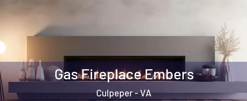  Gas Fireplace Embers Culpeper - VA