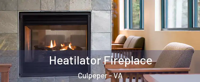  Heatilator Fireplace Culpeper - VA